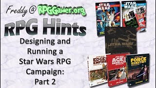 RPG Hints: Star Wars RPG Campaign: Choosing a Campaign Style