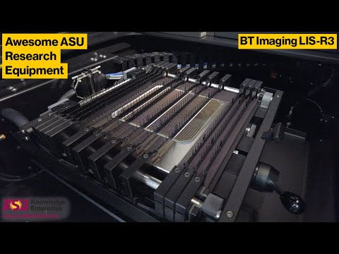 ASU Core Facilities Equipment Showcase: BT Imaging LIS-R3