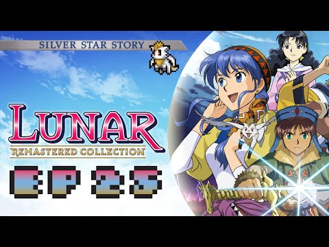 Lunar - Silver Star Story Episode 25: Feeling Blue