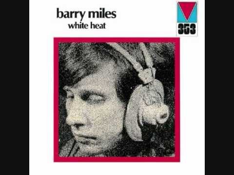 Barry Miles - White Heat 1971 - 02 White Heat