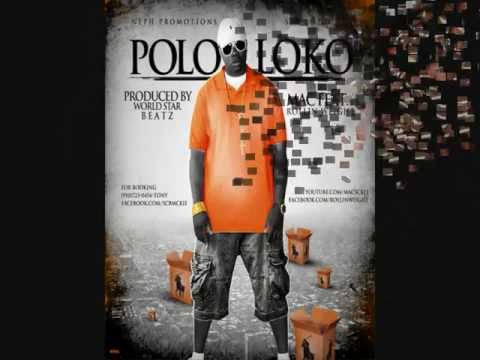 Polo Loko_Mac Feat. Rollin Weight.wmv