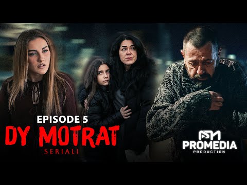 DY MOTRAT - Episodi 5