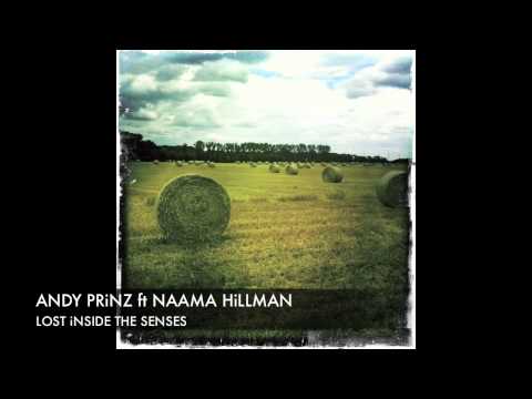 Andy Prinz feat Naama Hillman Lost inside The Senses Mellow Mix + Lyrics