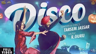 Disco(Full Song) | Tarsem Jassar | Neeru Bajwa | R Guru | New Punjabi Songs 2019