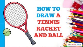 How to Draw a Tennis Racket and Ball in a Few Easy Steps: Drawing Tutorial for Beginner Artists