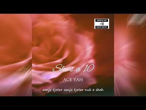 Ace Yah - She's a 10 (Official Lyric Video)