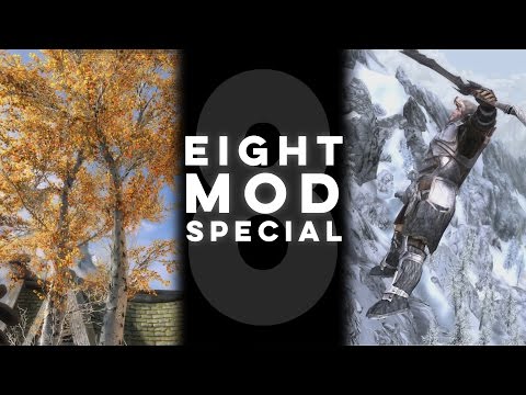 Skyrim 8 Mod Special!