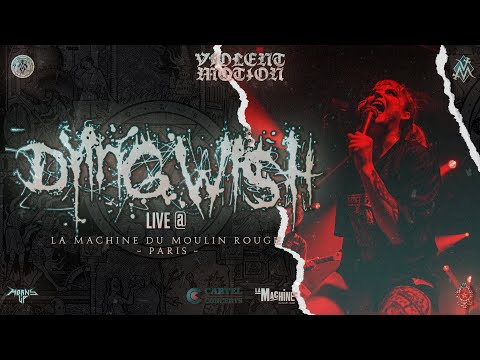 Dying Wish - live @la machine du moulin rouge - paris - hd - [full set - multi cam] 11/10/2022