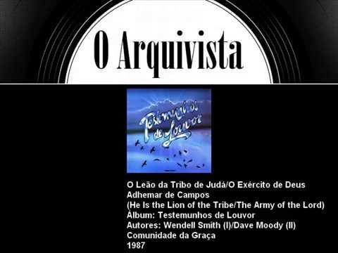 Ele é o Leão da Tribo de Judá/O Exército de Deus - Adhemar de Campos