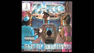 Z-Ro - King Of Da Ghetto - All Fall Down (Ft. Den Den)