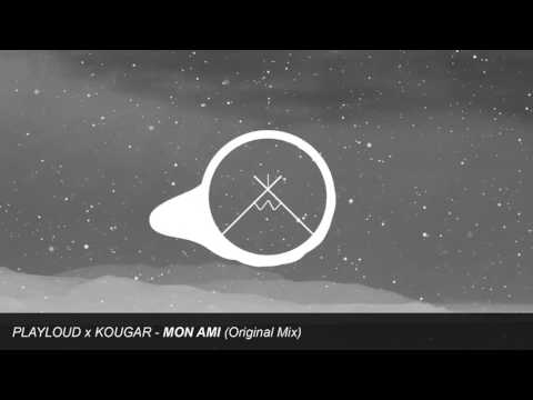 [Nouveauté 2K17] DJ PLAYLOUD x THIERA KOUGAR - Mon Ami (Original Mix)