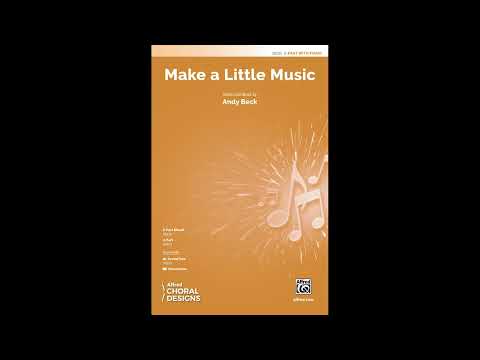 Make a Little Music (2-Part), by Andy Beck – Score & Sound