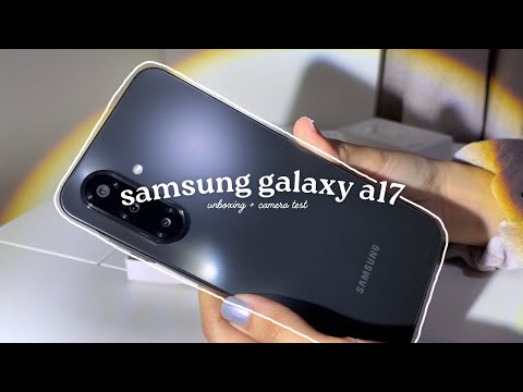 samsung galaxy a17 unboxing + camera test (asmr) 🖤