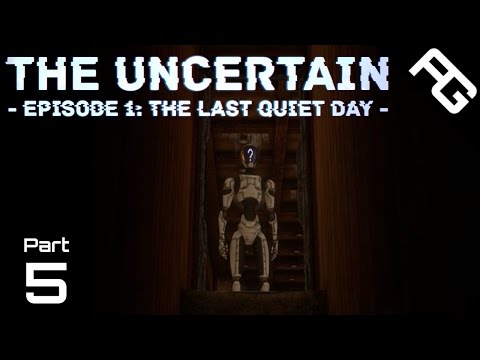 At The Core - The Uncertain Episode 1 Full Playthrough - Part 5 - Let's Play The Uncertain Episode 1