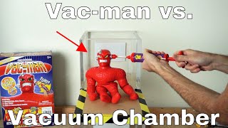 What Happens To Vac-man In a Vacuum Chamber? (Stretch Armstrong&#39;s Nemesis)!