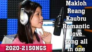 Makloh Reang Kaubru Romantic love song all in one 