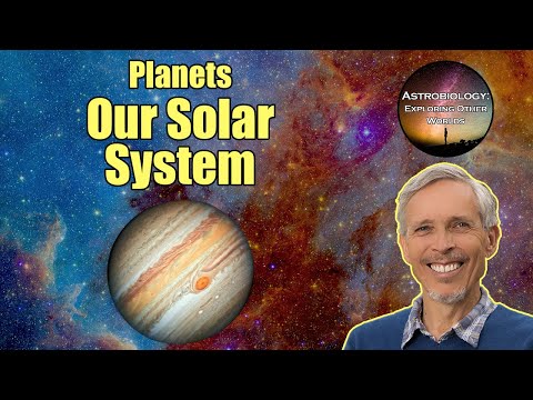 Our Solar System | Astrobiology Course 1.4