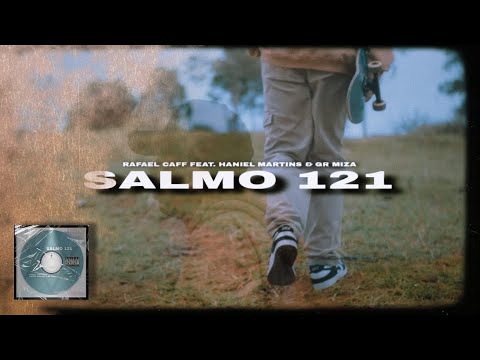 Salmo 121 - Rafael Caff, GR Miza, Haniel Martins (EP El's Versos)