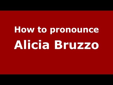 How to pronounce Alicia Bruzzo (Spanish/Argentina) - PronounceNames.com