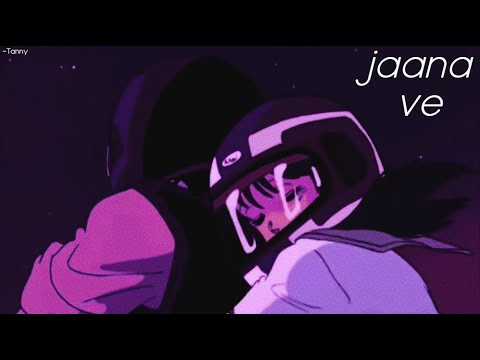 Jaana Ve [Slowed + Reverb] - Arijit Singh | 3 AM 🌃