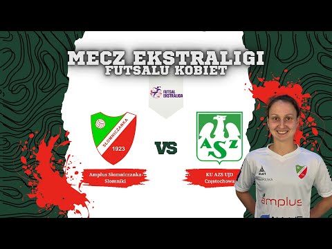 Ekstraliga Futsalu Kobiet: Amplus Słomniczanka Słomniki - AZS UJD Częstochowa