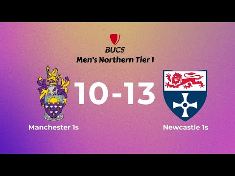 14.12.25 | Manchester 1s 10-13 Newcastle 1s | 25/26 BUCS Men's Northern Tier 1 - Matchday 5
