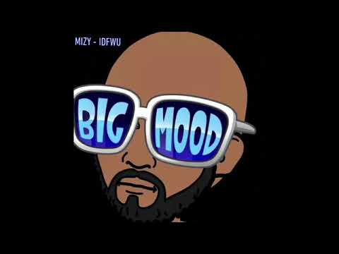 Mizy - IDFWU ( prod by LetzEat )