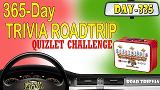 DAY 335 - Quizlet Challenge - a Ruben Chavez Trivia Quiz ( ROAD TRIpVIA- Episode 1355 )