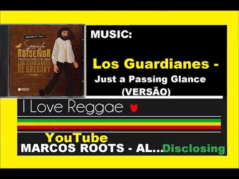 DIVULGANDO: Los Guardianes - Just a Passing Glance (versão) / MARCOS ROOTS - AL