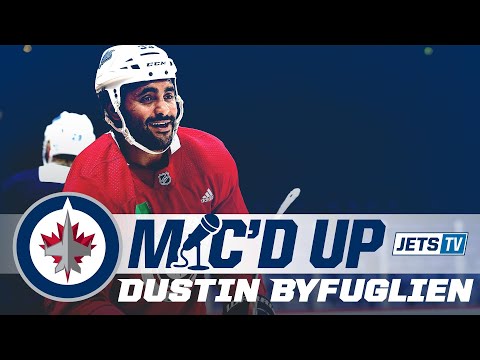 MIC'D UP: Dustin Byfuglien