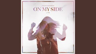 On My Side (Live)