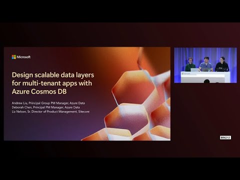 Design scalable data layers for multi-tenant apps with Azure Cosmos DB | BRK212