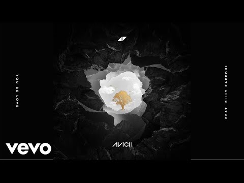 Video You Be Love (Audio) de Avicii 