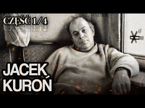 Jacek Kuroń - Bohater ludu 1/4