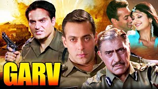 Garv Trailer | Salman Khan Hindi Action Movie | Shilpa Shetty | Arbaaz Khan | Amrish Puri