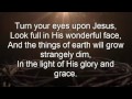 Turn Your Eyes Upon Jesus  Lyrics   YouTube