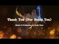 Thank You For Being You An Original Song By Ende Chen