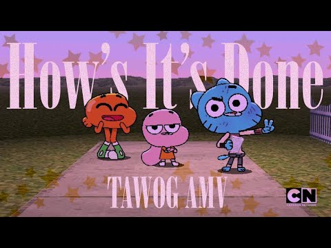 How It's Done - TAWOG AMV