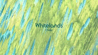 Whitelands – “Cheer”