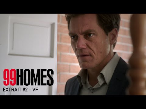 99 HOMES - Extrait #2 - L'Expulsion - VF