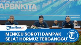 Menkeu Purbaya: Gangguan Pelayaran di Selat Hormuz Berpotensi Picu Lonjakan Harga Energi Global