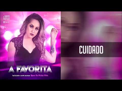 BANDA A FAVORITA - CUIDADO - MÚSICA NOVA
