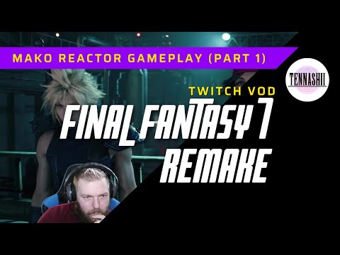 Can you hear the planet crying out in pain | FFVII Remake (PART 1)