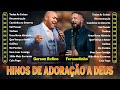 Gerson Rufino E Fernandinho Álbum Completo Hinos Evangélicos Reconstrução Caminho No Deserto