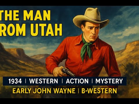 The Man from Utah | 1934 | Western | Action | Mystery | Early John Wayne | B-Western