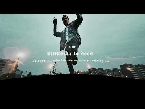AL SUUR  - MUUSIKA TA SEES(AUDIO)
