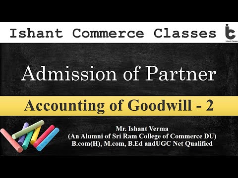 Part 4 Adjustment of Goodwill | Admission of Partner