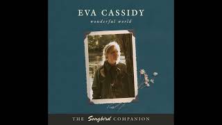 Eva Cassidy - Waly Waly (Wonderful World)