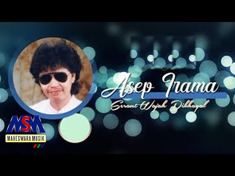 ASEP  IRAMA - SERAUT WAJAH DIKHAYAL [OFFICIAL MUSIC VIDEO] LYRICS