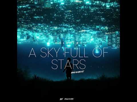 A Sky Full Of Stars (Breakbeat) Old